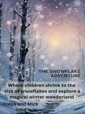 cover image of The Snowflake Adventure
